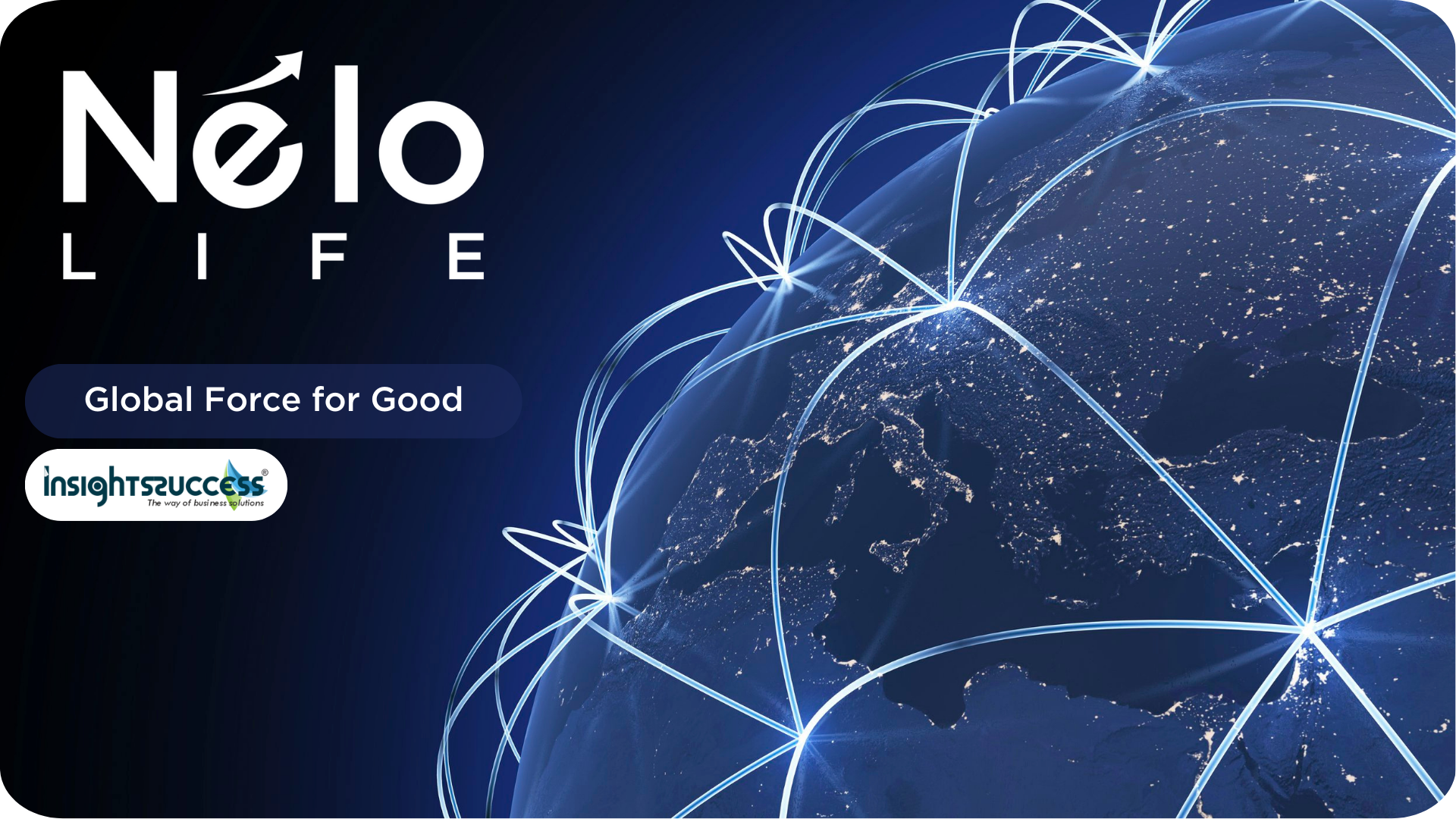 Nelo Life Lifestyle Membership Company Is a ‘Global Force for Good,’ Founders Say
