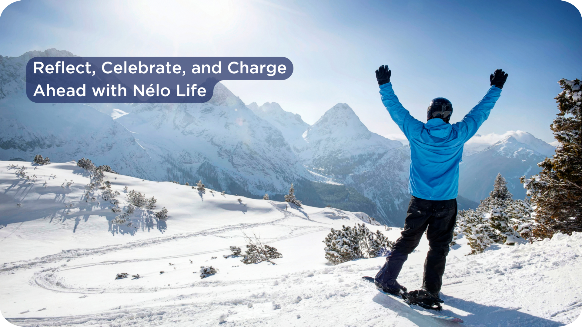 Reflect, Celebrate, and Charge Ahead with Nélo Life