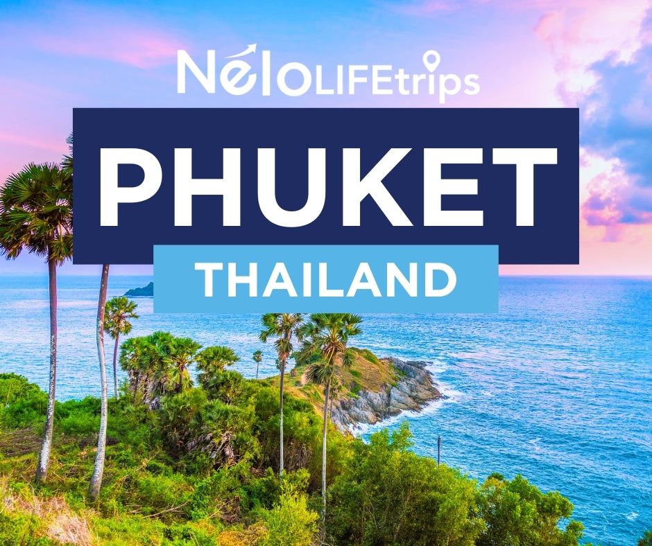 Phuket, Thailand Nélo LIFEtrip